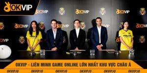 OKVIP - Liên Minh Game Online Lớn Nhất Khu Vực Châu Á